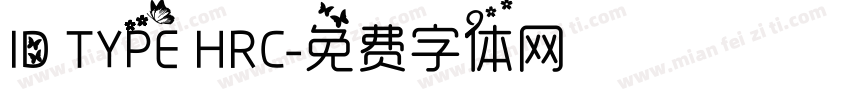 ID TYPE HRC字体转换